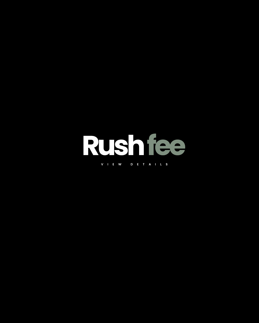 Rush Fee