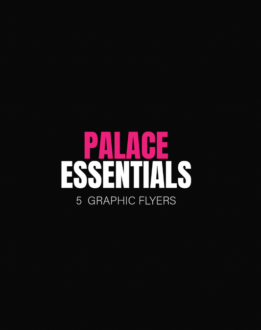 Palace Essentials (5 flyers)